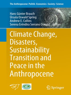 cover image of Climate Change, Disasters, Sustainability Transition and Peace in the Anthropocene